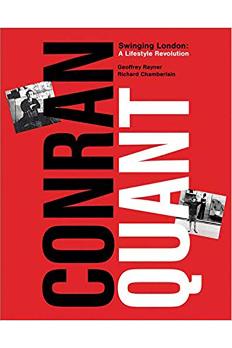 CONRAN/QUANT SWINGING LONDON BOOKS CONRAN/QUANT SWINGING LONDON: A LIFESTYLE REVOLUTION