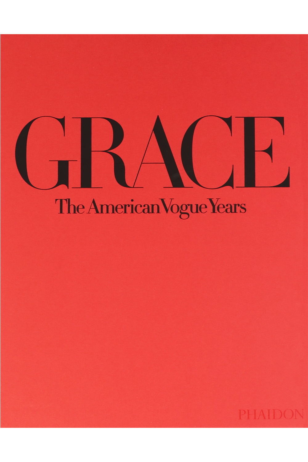 PHAIDON LIFESTYLE GRACE: THE AMERICAN VOGUE YEARS